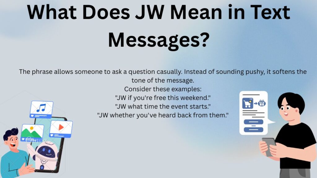 What Does JW Mean in Text Messages?
