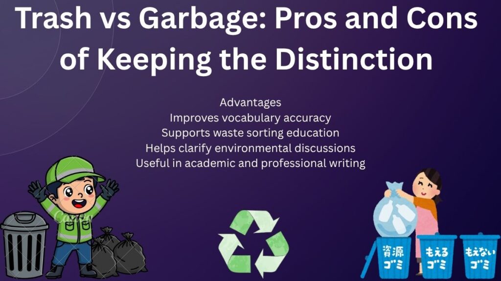 Trash vs Garbage: Pros and Cons of Keeping the Distinction