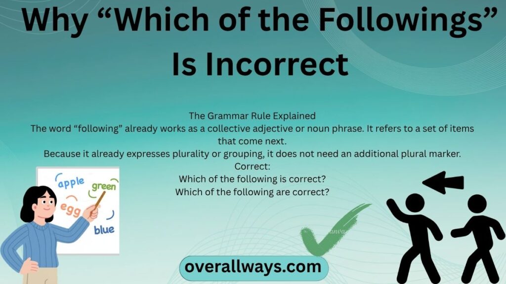 Why “Which of the Followings” Is Incorrect