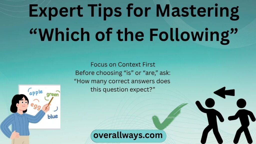 Expert Tips for Mastering “Which of the Following”
