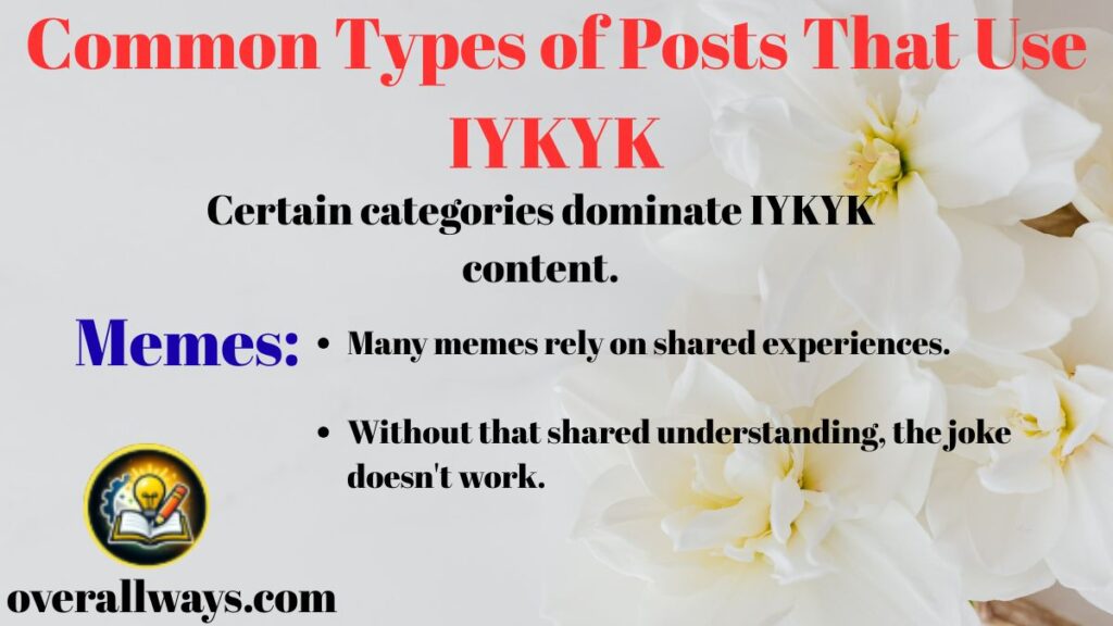 Common Types of Posts That Use IYKYK