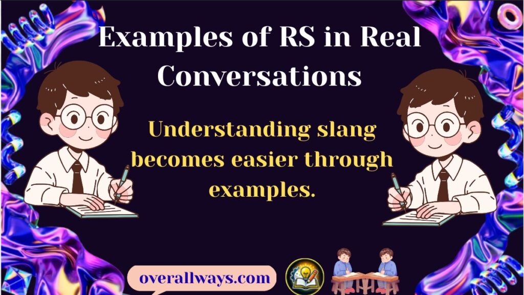 Examples of RS in Real Conversations