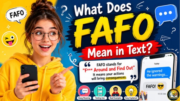 What Does FAFO Mean in Text? Full Meaning, Uses, and Real-Life Examples
