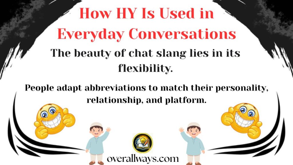 How HY Is Used in Everyday Conversations