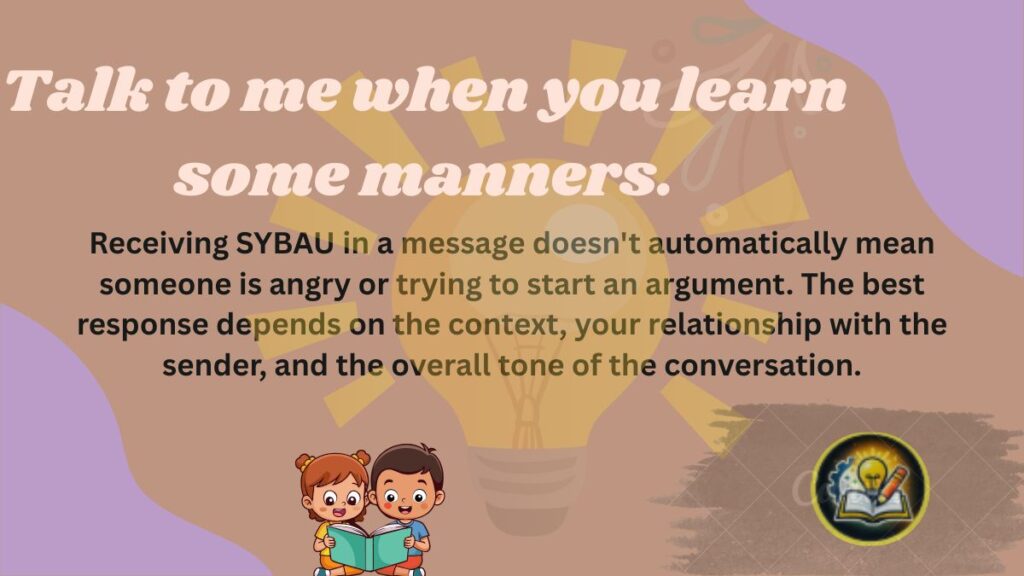 Talk to me when you learn some manners.