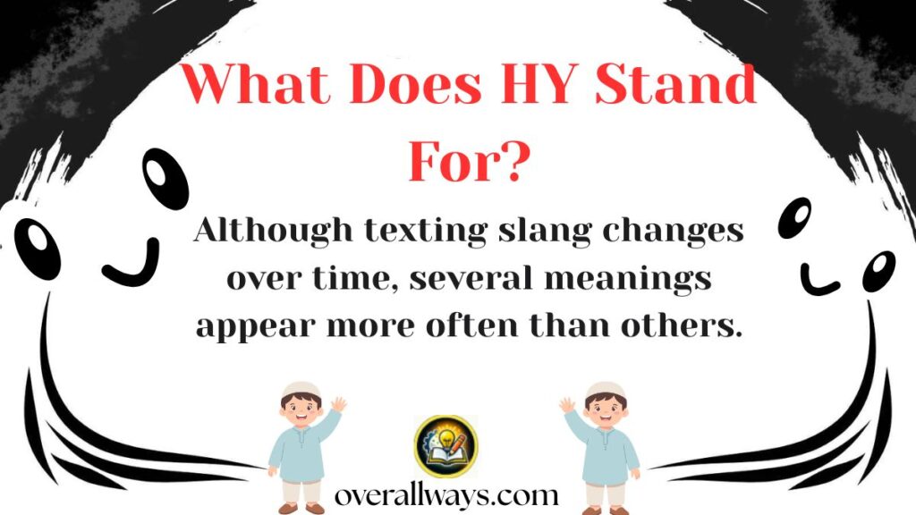 What Does HY Stand For?