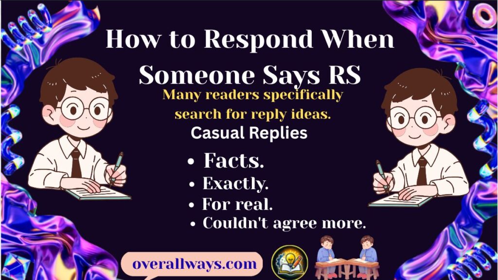 How to Respond When Someone Says RS