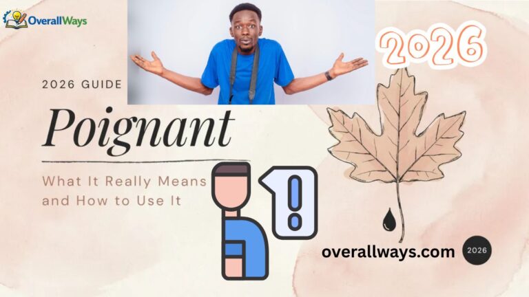 Poignant Meaning: What It Really Means and How to Use It (2026 Guide)