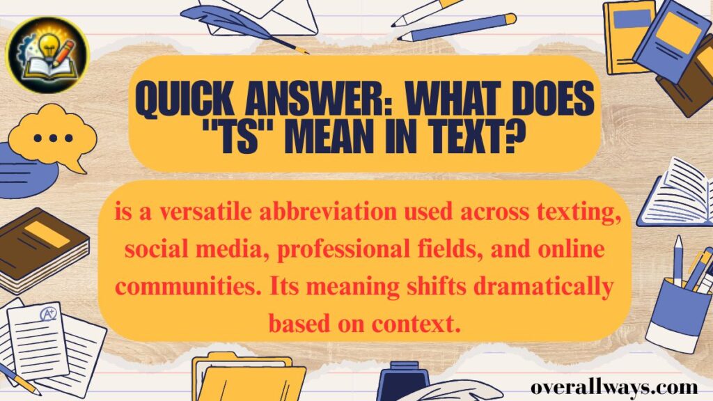 Quick Answer: What Does "TS" Mean in Text?