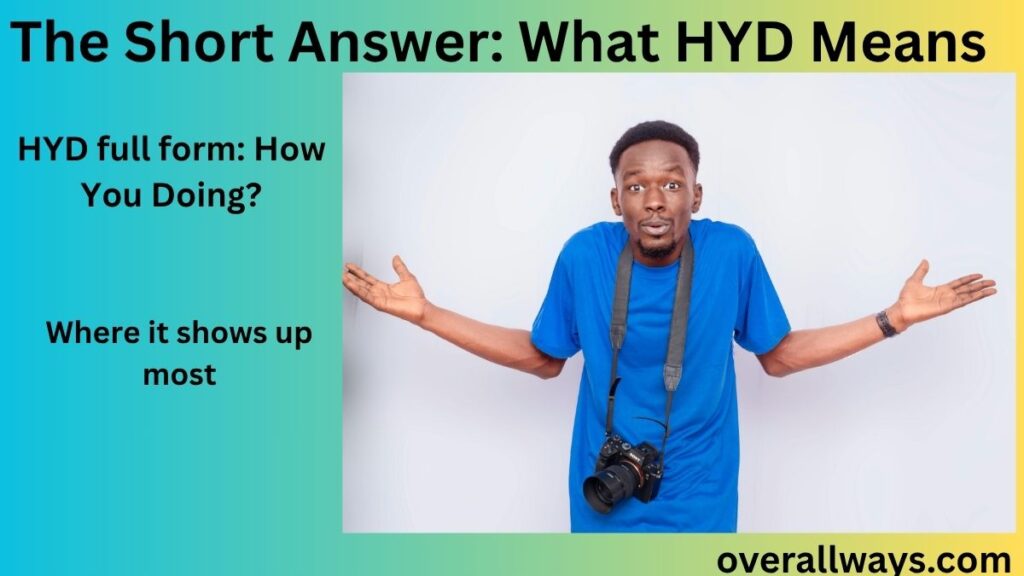 The Short Answer: What HYD Means