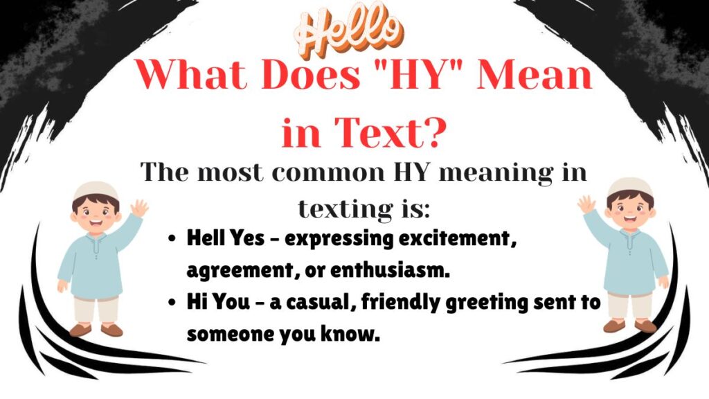 What Does "HY" Mean in Text?