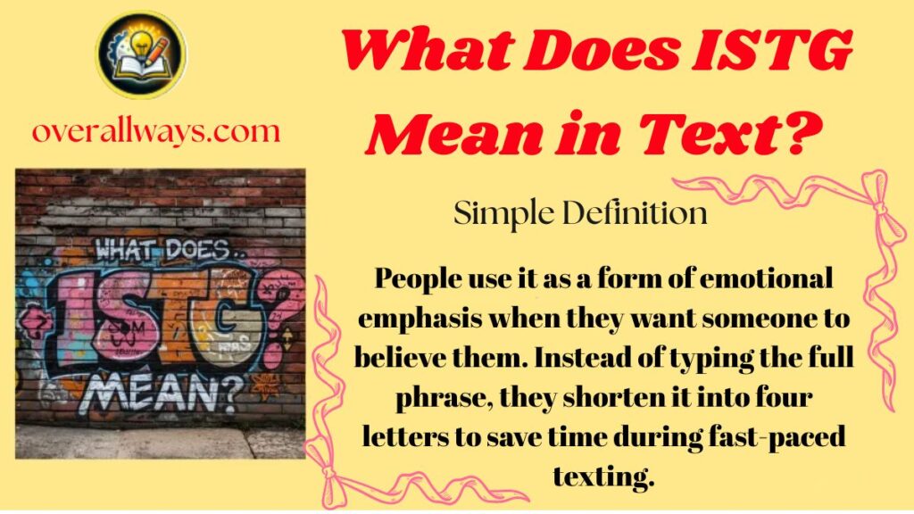 What Does ISTG Mean in Text?