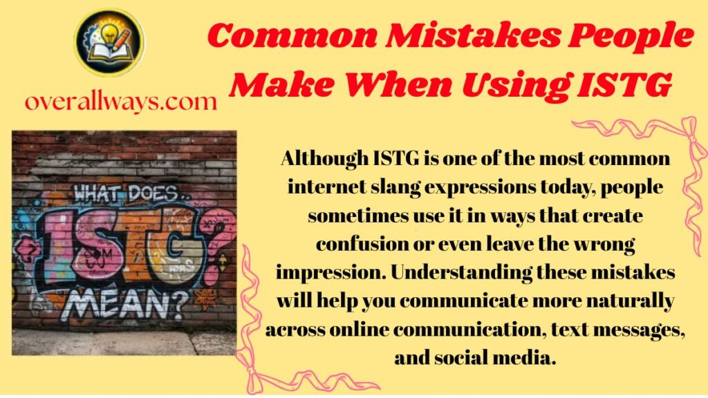 Common Mistakes People Make When Using ISTG