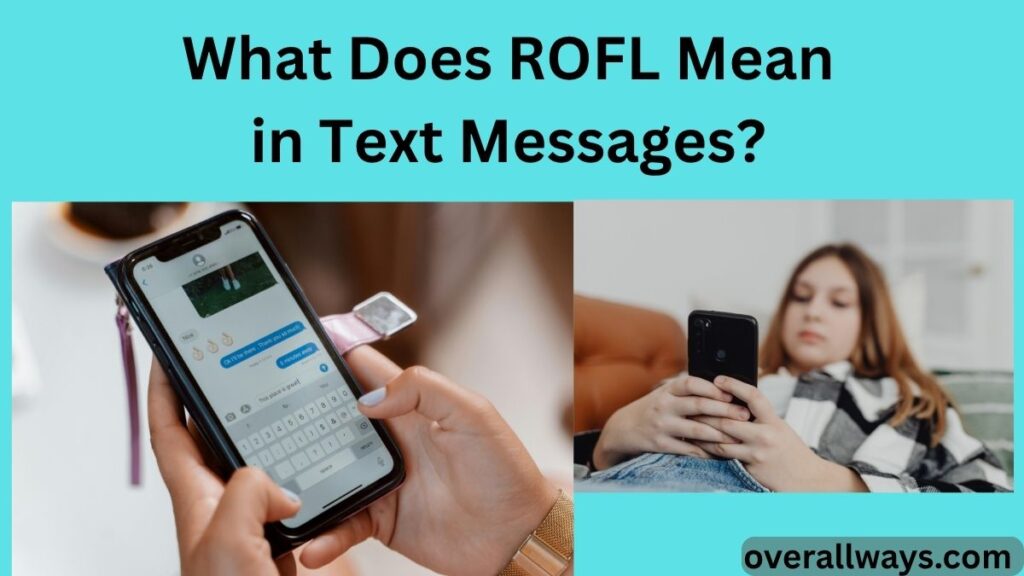 What Does ROFL Mean in Text Messages?