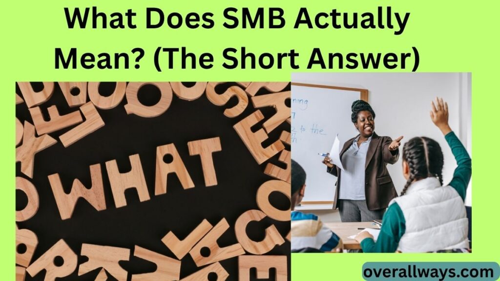 What Does SMB Actually Mean? (The Short Answer)