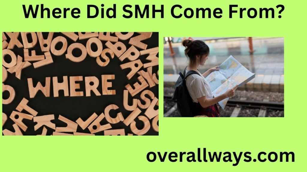 Where Did SMH Come From?