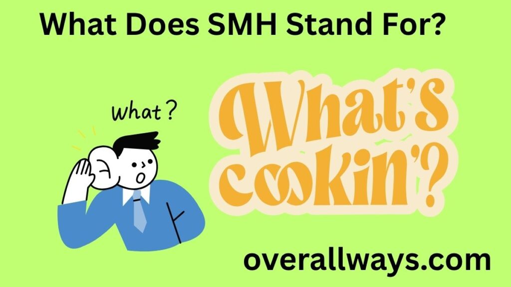 What Does SMH Stand For?