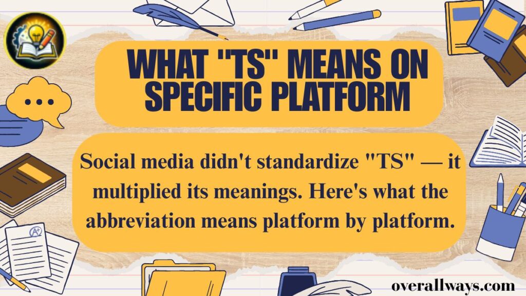What "TS" Means on Specific Platform