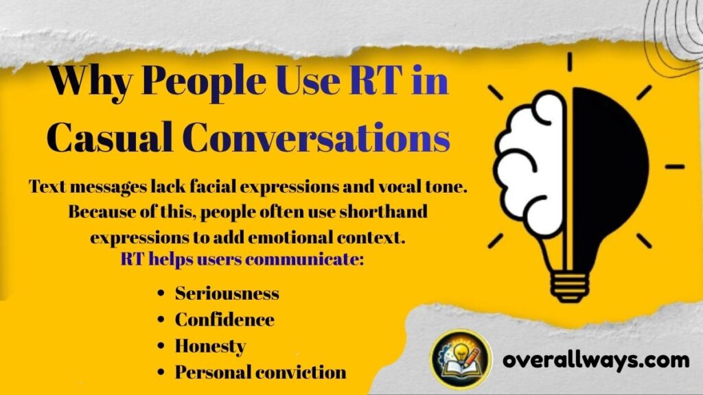 Why People Use RT in Casual Conversations