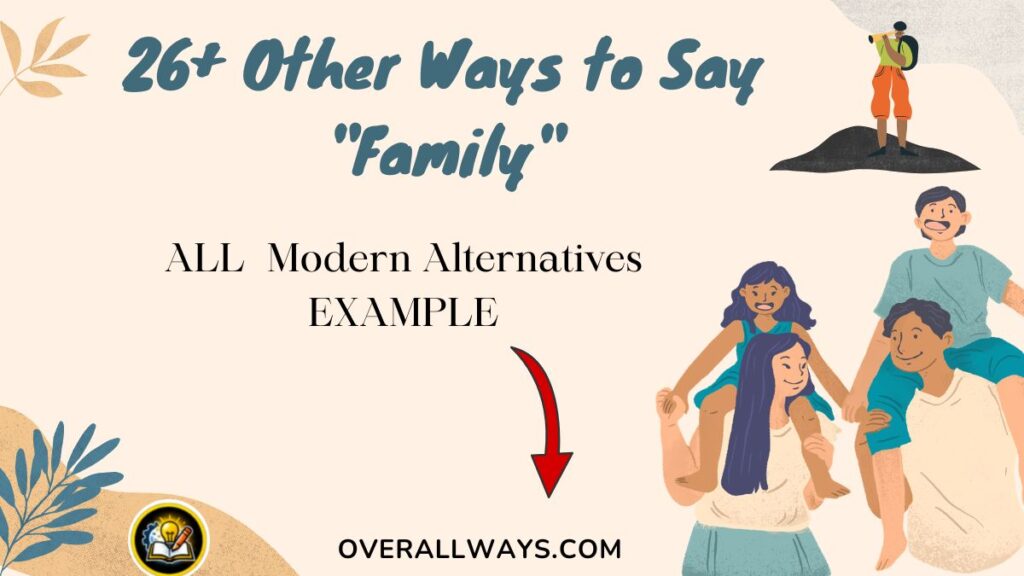 26+ Other Ways to Say "Family"