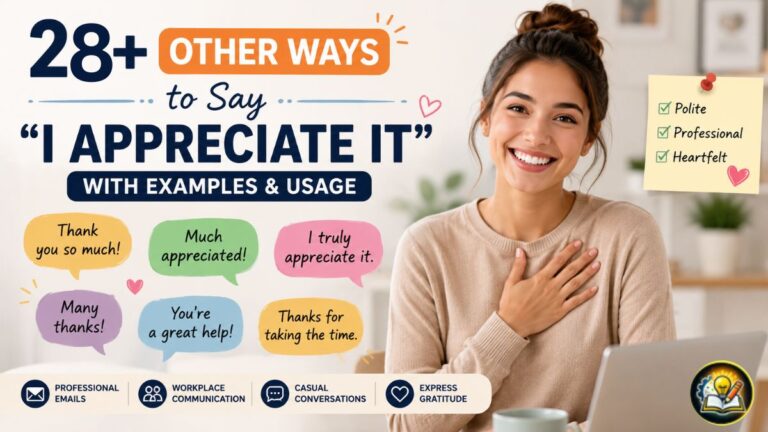 28+ Other Ways to Say “I Appreciate It” (With Examples & Usage)
