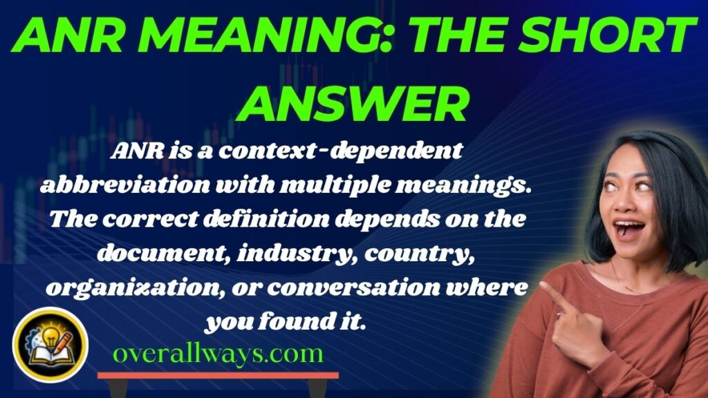 ANR Meaning: The Short Answer