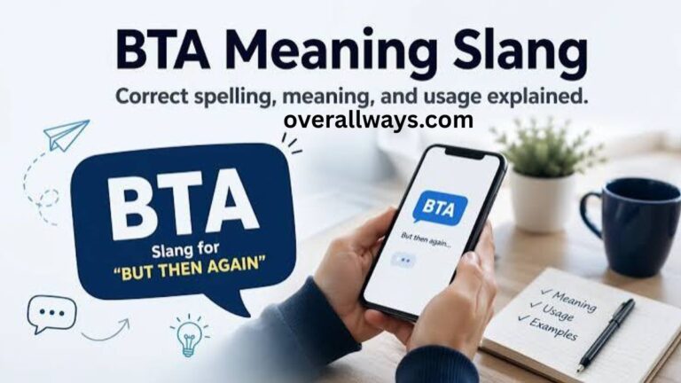 BTA Meaning Explained: The Real Definition, Uses & Online Contexts in 2026