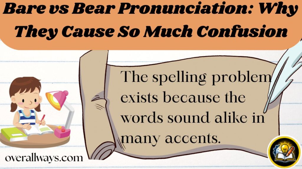 Bare vs Bear Pronunciation: Why They Cause So Much Confusion