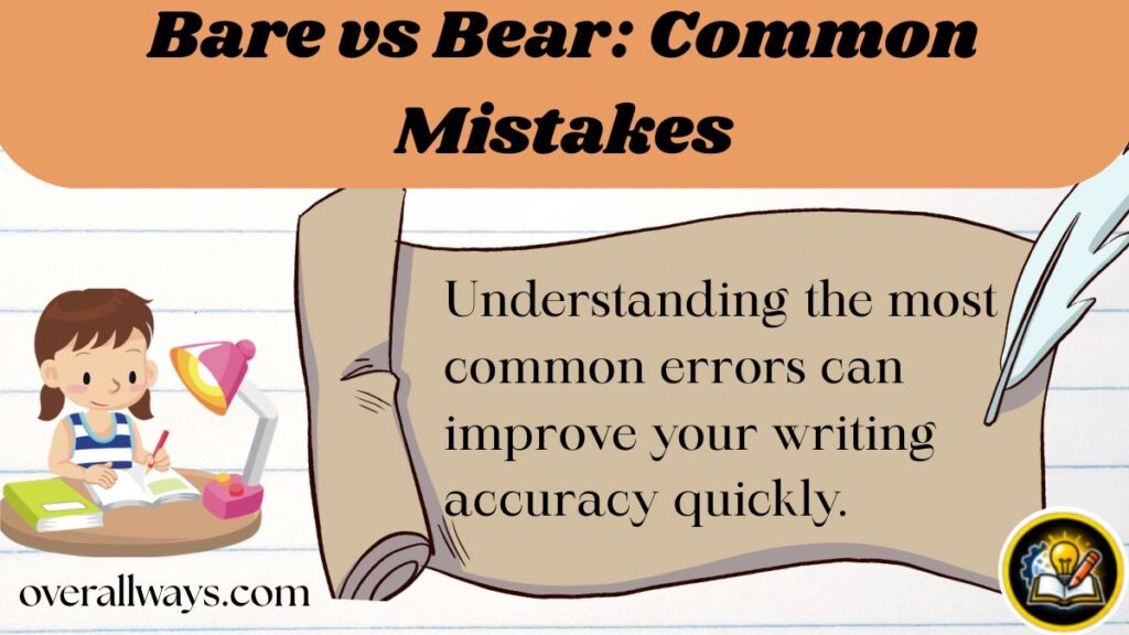 Bare vs Bear: Common Mistakes