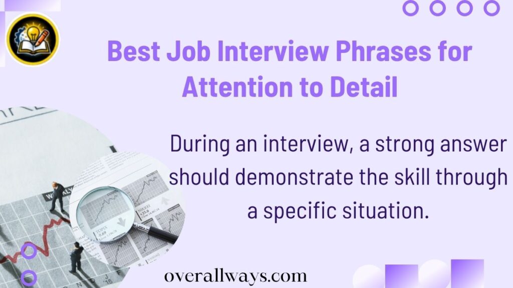 Best Job Interview Phrases for Attention to Detail