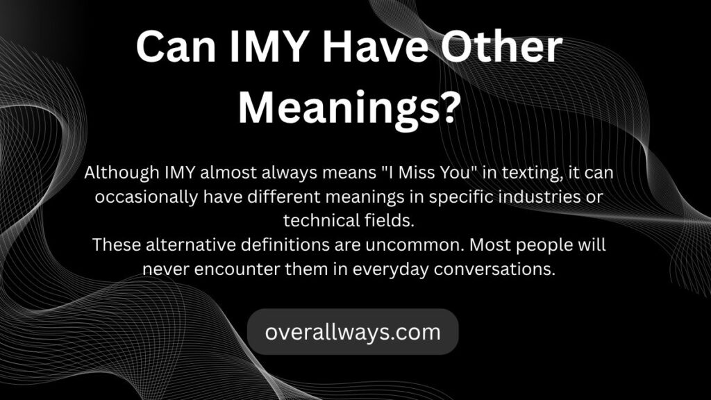 Can IMY Have Other Meanings?