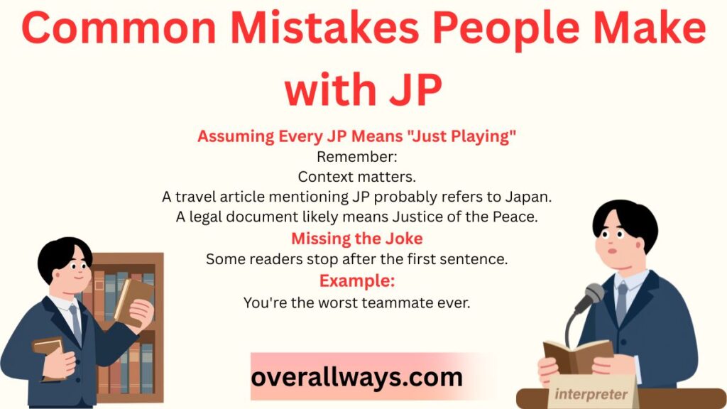 Common Mistakes People Make with JP