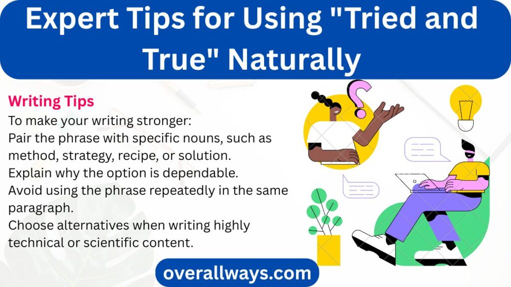 Expert Tips for Using "Tried and True" Naturally