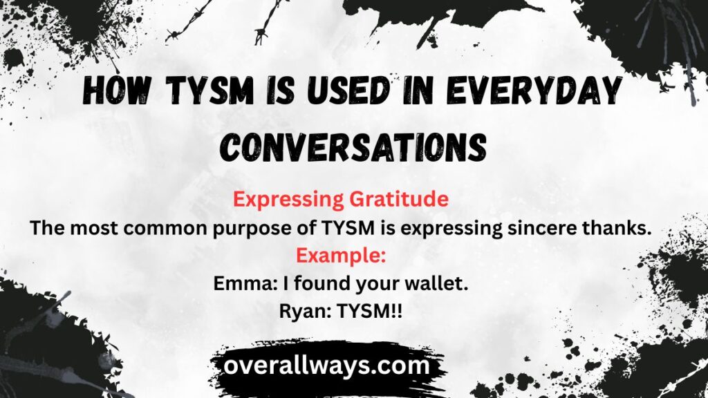 How TYSM Is Used in Everyday Conversations