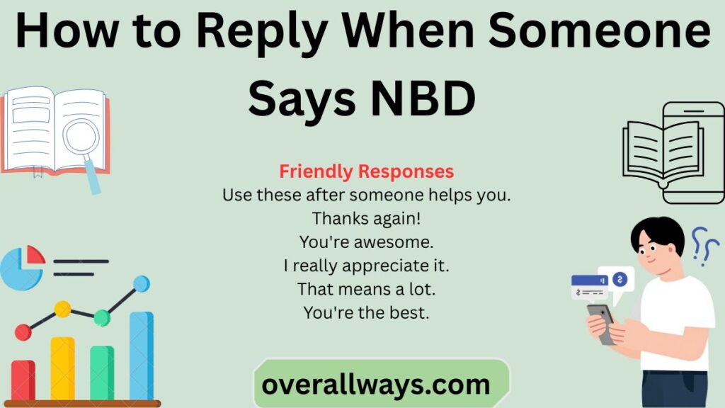 How to Reply When Someone Says NBD