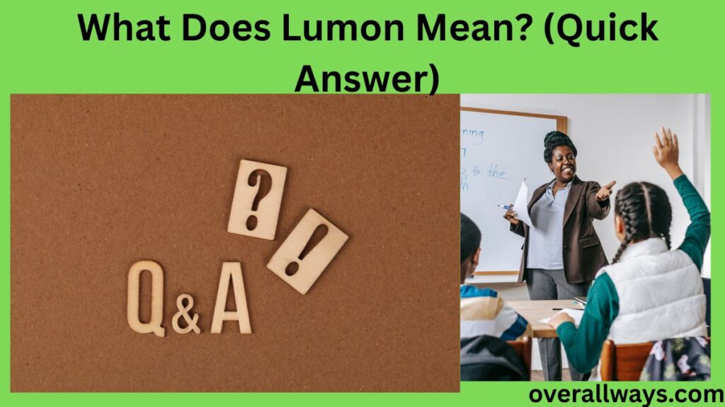 What Does Lumon Mean? (Quick Answer)