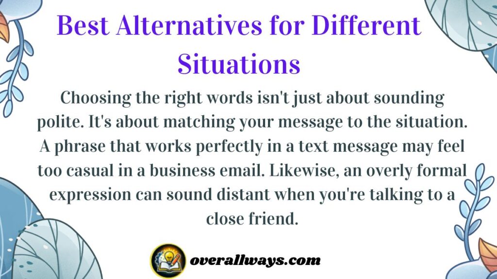 Best Alternatives for Different Situations