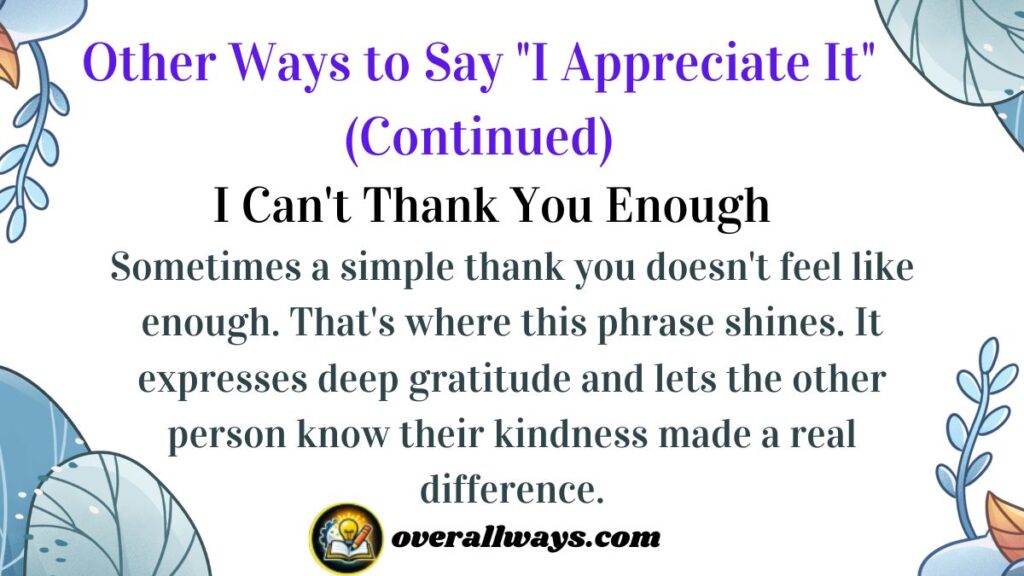 Other Ways to Say "I Appreciate It" (Continued)