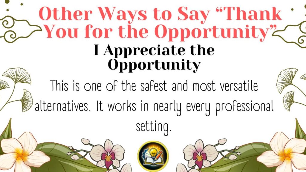 Other Ways to Say “Thank You for the Opportunity”