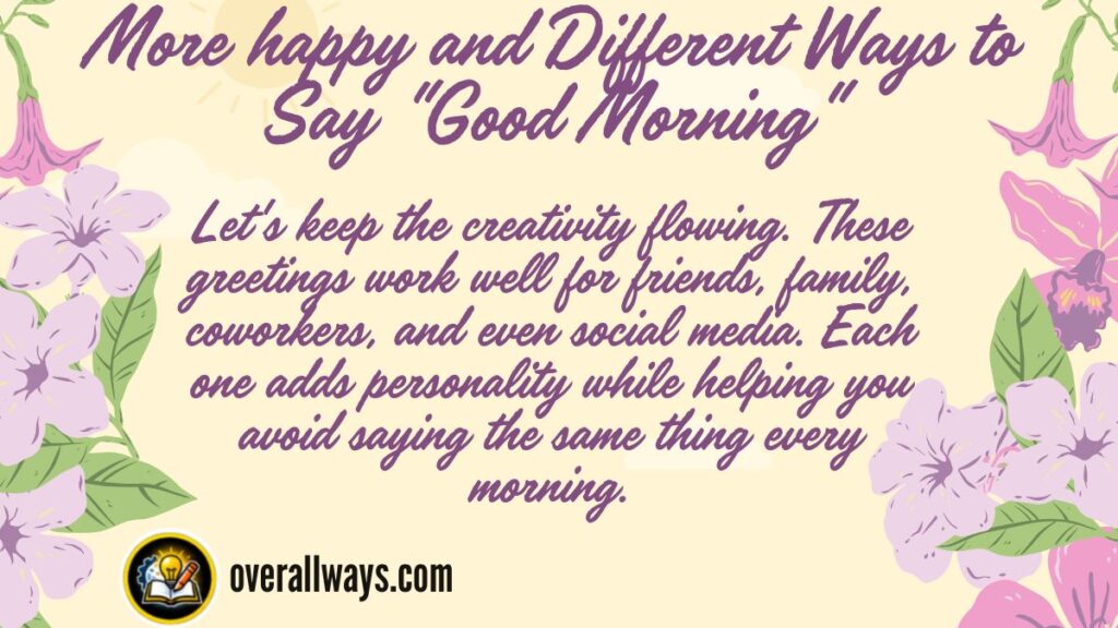 More happy and Different Ways to Say "Good Morning"
