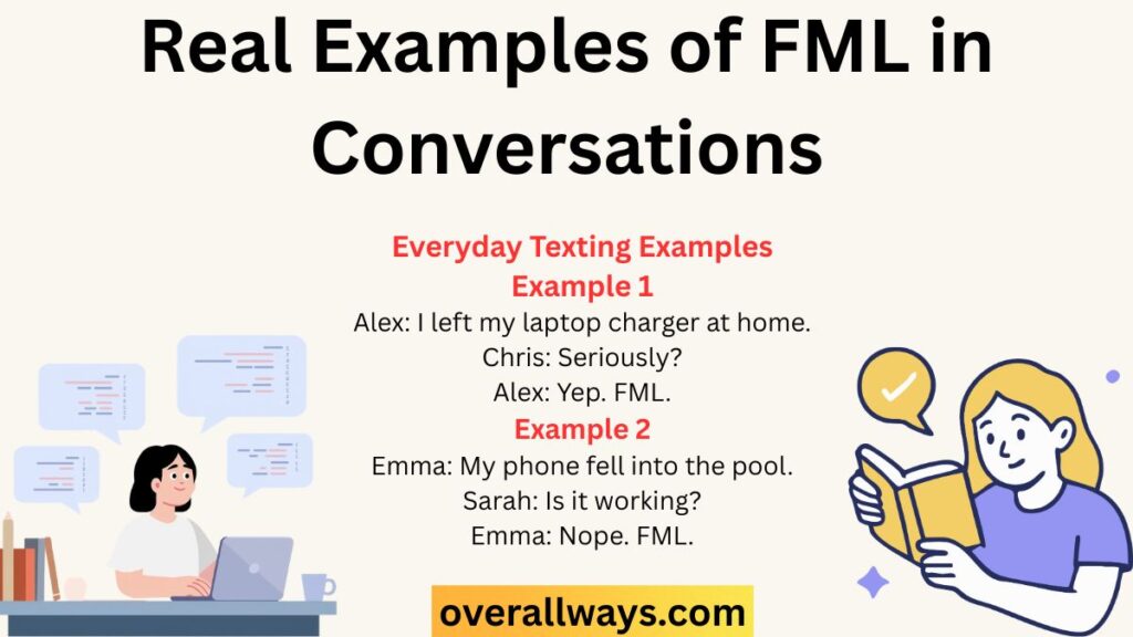 Real Examples of FML in Conversations