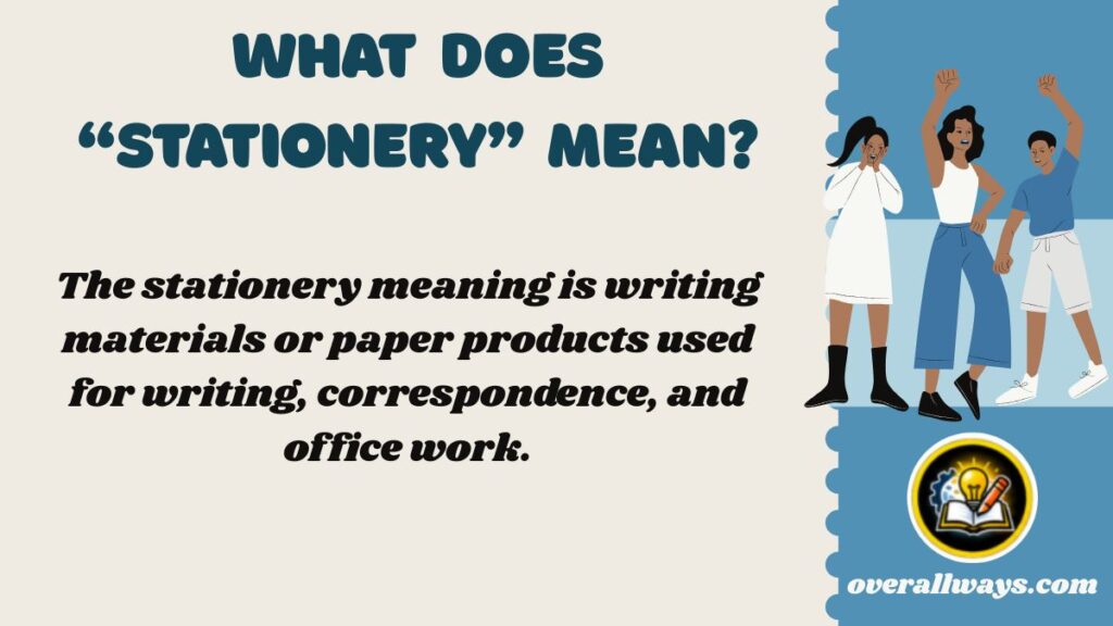 What Does “Stationery” Mean?