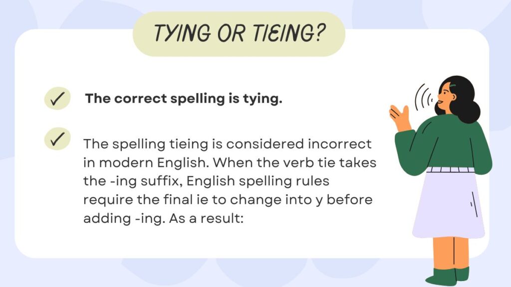 Quick Answer: Tying or Tieing?