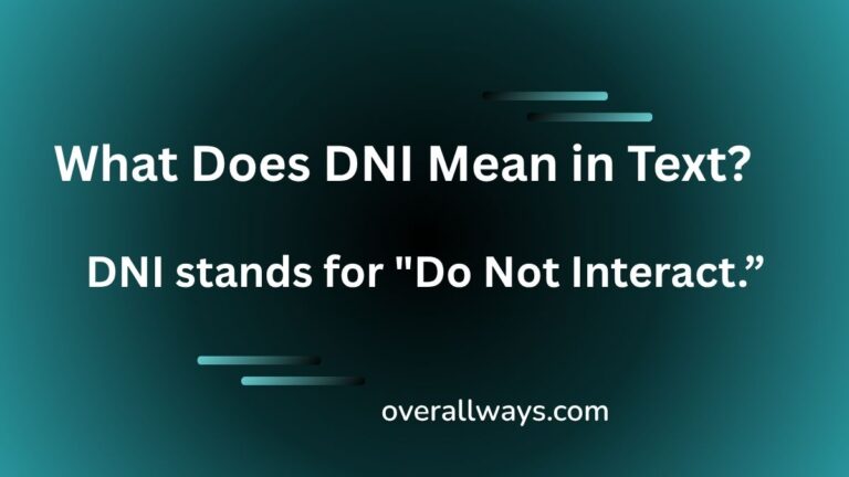 What Does DNI Mean in Text?