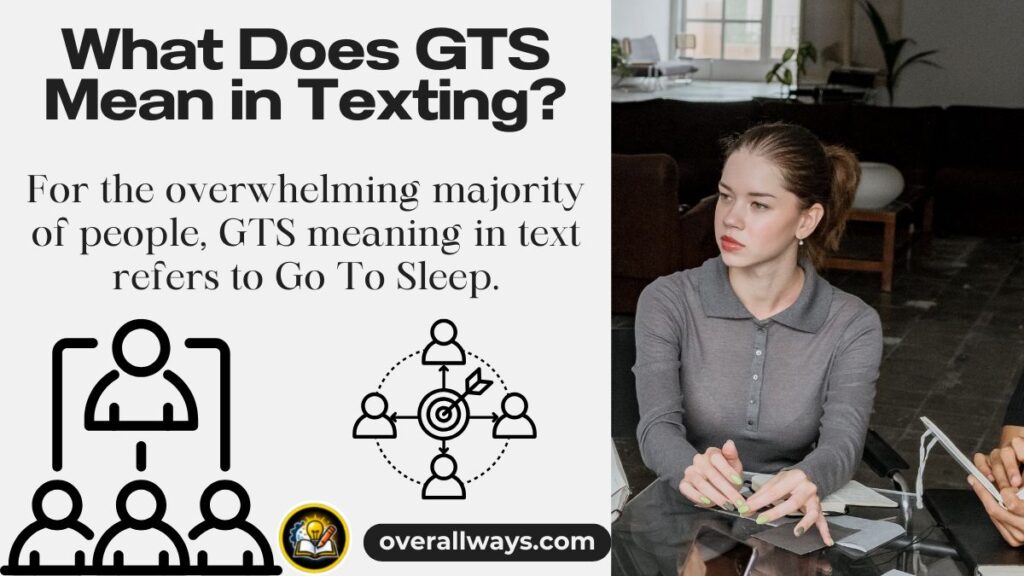 What Does GTS Mean in Texting?