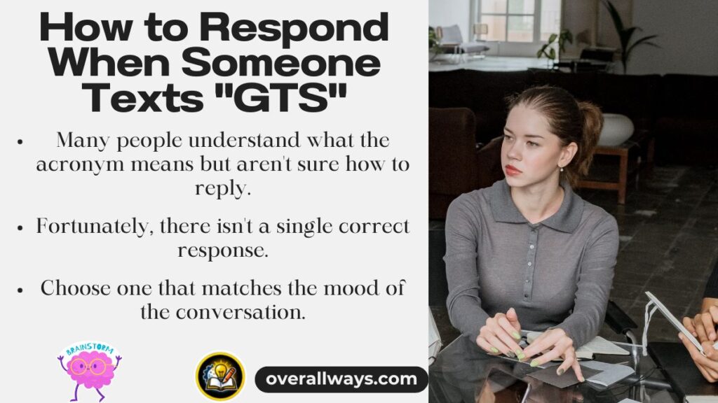 How to Respond When Someone Texts "GTS"