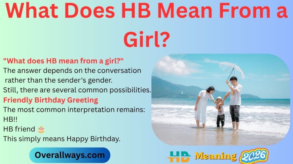 What Does HB Mean From a Girl?