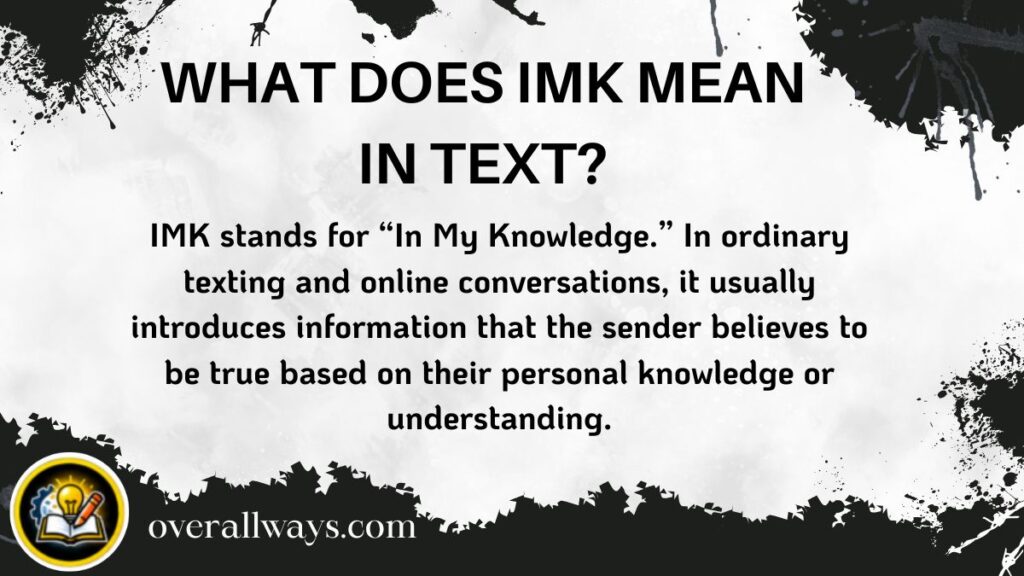 What Does IMK Mean in Text?