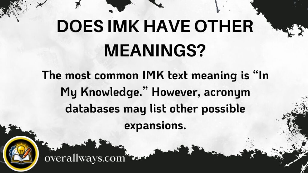 Does IMK Have Other Meanings?