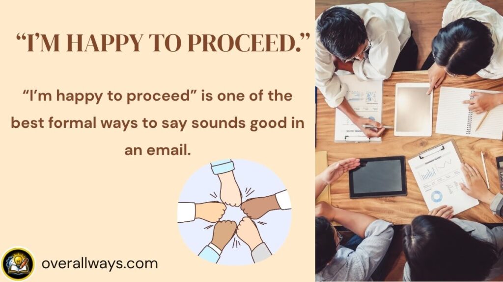 “I’m Happy to Proceed.”